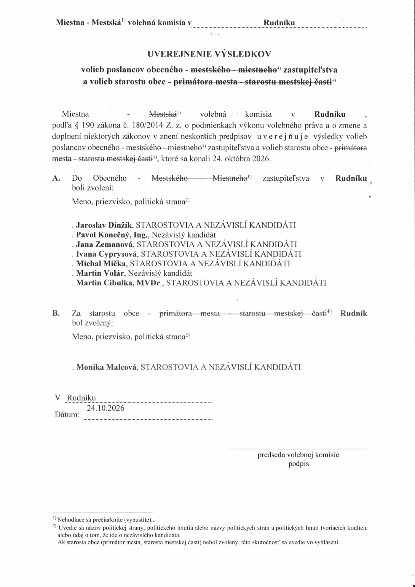UVEREJNENIE VÝSLEDKOV volieb poslancov obecného zastupiteľstva a volieb starostu obce Rudník